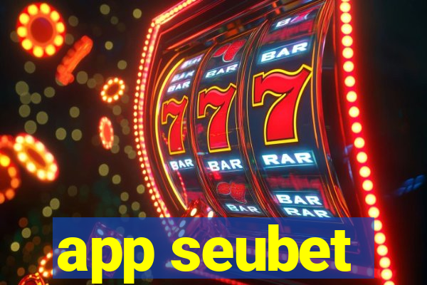 app seubet